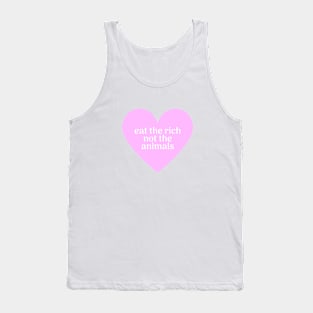 eat the rich not the animals Tank Top